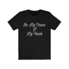 "Be my peace n my freak" Tee Shirt - RoyaleCart