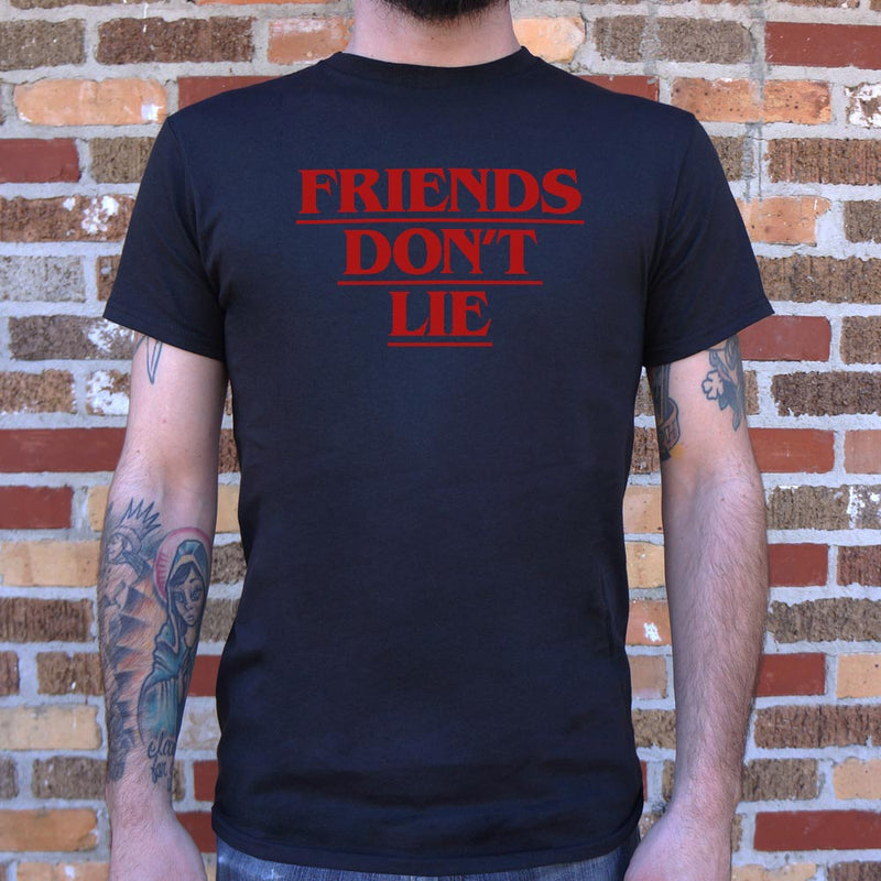 Friends Don't Lie T-Shirt (Mens) - RoyaleCart
