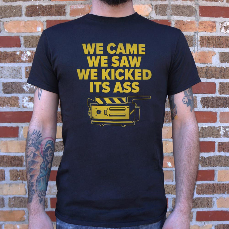 We Came We Saw We Kicked Its Ass T-Shirt (Mens) - RoyaleCart